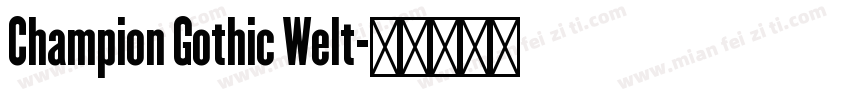 Champion Gothic Welt字体转换